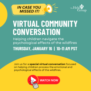 Supporting Our Children, Loved Ones, and Ourselves in Challenging Times